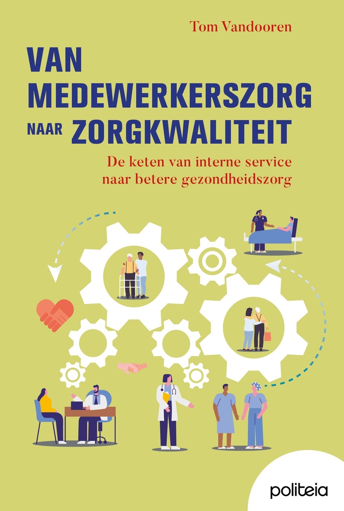 Van medewerkerszorg naar zorgkwaliteit