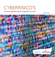 Cyberrisico's - Een nieuwe dagelijkse realiteit voorgesteld in tien cases