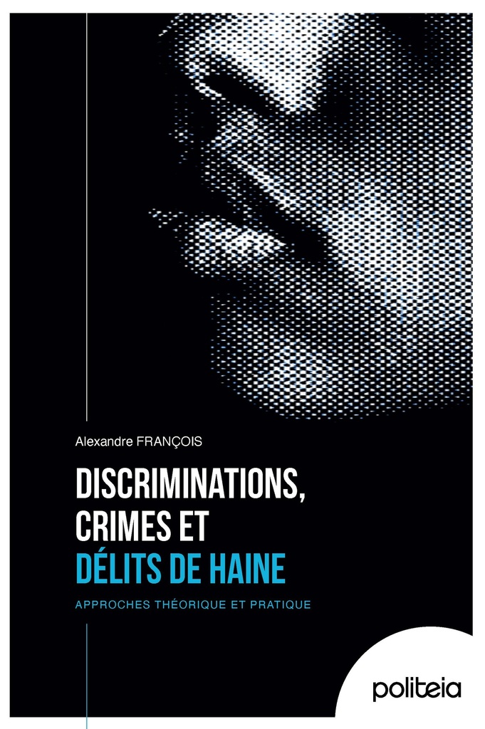 Discriminations, crimes et délits de haine