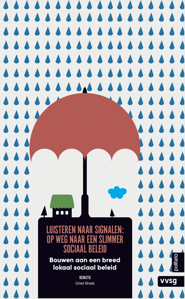 Bouwen aan een breed lokaal sociaal beleid (Cahier 15): Luisteren naar signalen: op weg naar een slimmer sociaal beleid