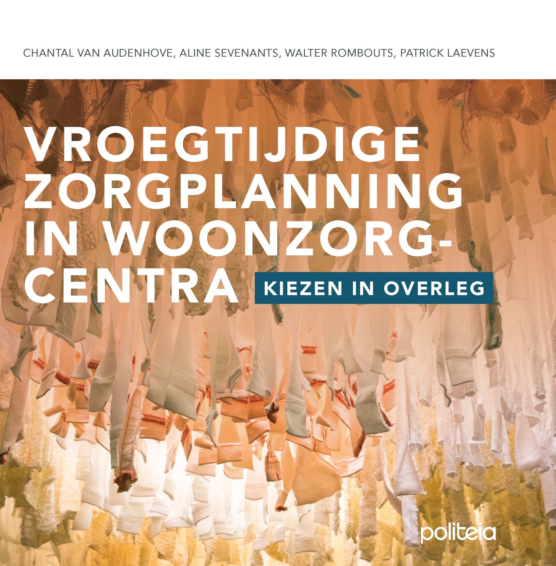 Vroegtijdige zorgplanning in woonzorgcentra. Kiezen in overleg.