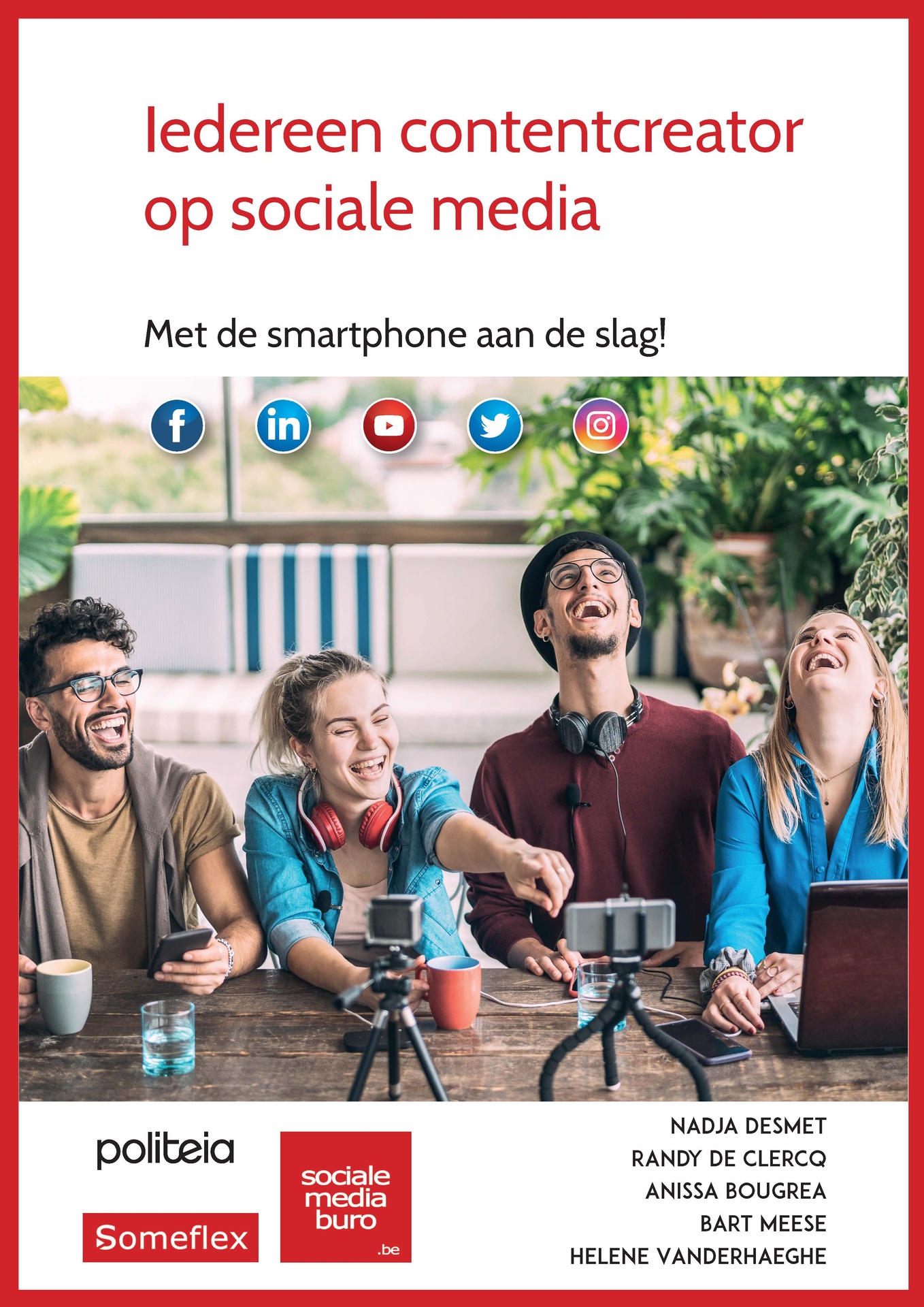 Iedereen contentcreator op sociale media. Met de smartphone aan de slag! (pakket van 5)