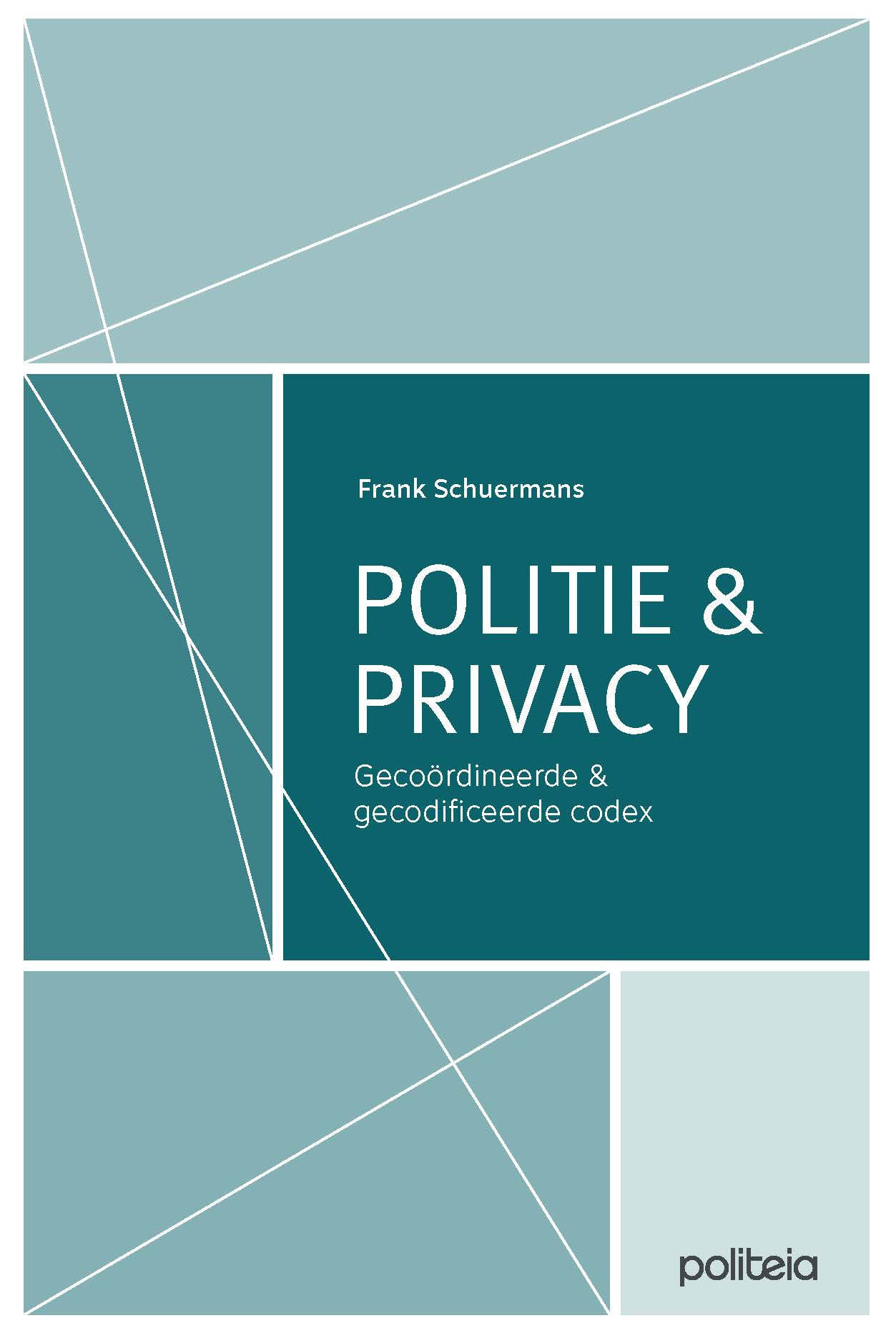 Politie & Privacy: gecoördineerde en gecodificeerde codex