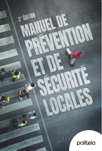 Manuel de prévention et de sécurité locales (3e édition)