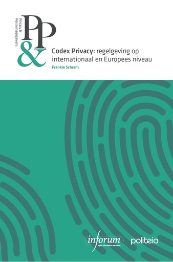 Codex Privacy: regelgeving op internationaal en Europees niveau