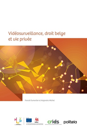 Vidéosurveillance, droit belge et vie privée