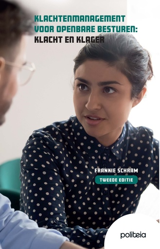 Klachtenmanagement voor openbare besturen: Klacht en klager, tweede editie 