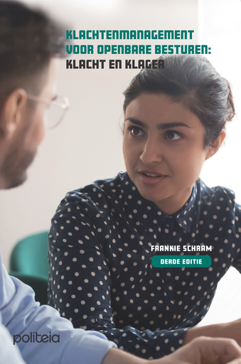 Klachtenmanagement voor openbare besturen: Klacht en klager - derde editie