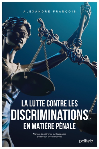 La lutte contre les discriminations en matière pénale (2026)